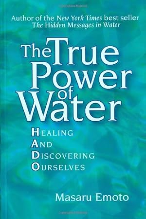 Immagine del venditore per The True Power of Water: Healing and Discovering Ourselves by Masaru Emoto [Paperback ] venduto da booksXpress