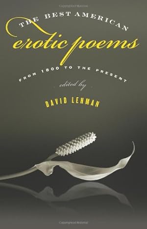 Imagen del vendedor de The Best American Erotic Poems: From 1800 to the Present [Paperback ] a la venta por booksXpress