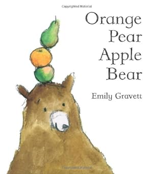Seller image for Orange Pear Apple Bear by Gravett, Emily [Hardcover ] for sale by booksXpress