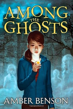 Seller image for Among the Ghosts by Benson, Amber [Paperback ] for sale by booksXpress