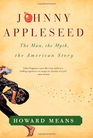 Immagine del venditore per Johnny Appleseed: The Man, the Myth, the American Story by Means, Howard [Paperback ] venduto da booksXpress