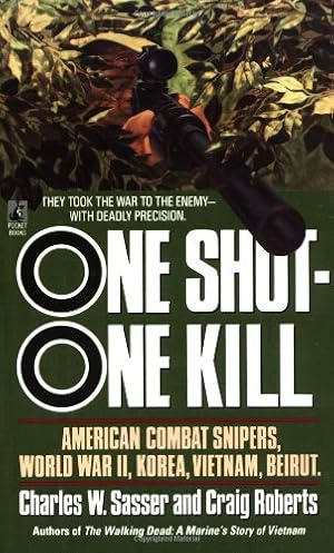 Image du vendeur pour One Shot One Kill by Sasser, Charles W., Roberts, Craig [Mass Market Paperback ] mis en vente par booksXpress