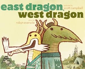 Seller image for East Dragon, West Dragon by Eversole, Robyn [Hardcover ] for sale by booksXpress
