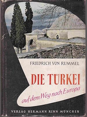 Bild des Verkufers fr Die Trkei auf dem Weg nach Europa zum Verkauf von Graphem. Kunst- und Buchantiquariat