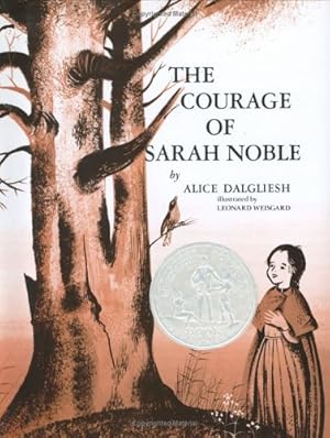 Seller image for The Courage of Sarah Noble by Dalgliesh, Alice [Hardcover ] for sale by booksXpress