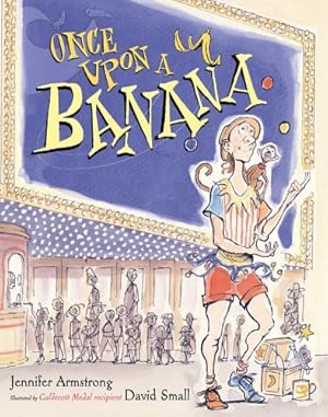 Immagine del venditore per Once Upon a Banana by Armstrong, Jennifer [Hardcover ] venduto da booksXpress