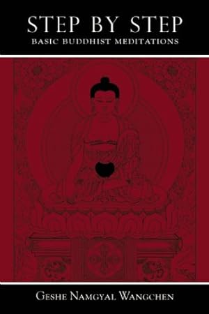 Seller image for Step by Step: Basic Buddhist Meditations by Wangchen, Geshe Namgyal [Paperback ] for sale by booksXpress