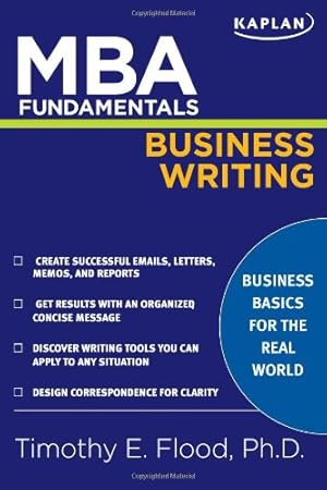 Seller image for MBA Fundamentals Business Writing (Kaplan Test Prep) by Flood, Timothy E. [Paperback ] for sale by booksXpress