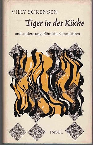 Imagen del vendedor de Tiger in der Kche und andere ungefhrliche Geschichten a la venta por Graphem. Kunst- und Buchantiquariat