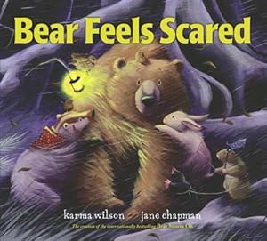 Seller image for Bear Feels Scared (The Bear Books) by Wilson, Karma [Hardcover ] for sale by booksXpress