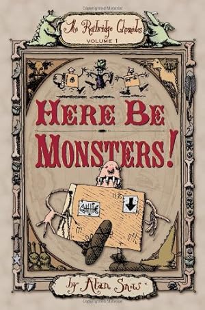 Immagine del venditore per Here Be Monsters! (The Ratbridge Chronicles) by Snow, Alan [Paperback ] venduto da booksXpress