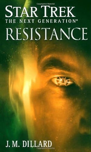 Seller image for Resistance (Star Trek: The Next Generation) by Dillard, J.M. [Mass Market Paperback ] for sale by booksXpress