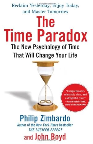 Imagen del vendedor de The Time Paradox: The New Psychology of Time That Will Change Your Life by Zimbardo, Philip, Boyd Ph.D., John [Paperback ] a la venta por booksXpress