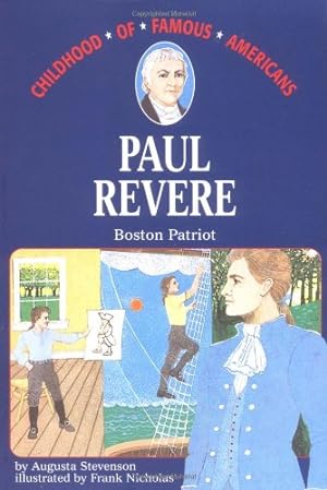 Seller image for Paul Revere: Boston Patriot (Childhood of Famous Americans) by Stevenson, Augusta [Paperback ] for sale by booksXpress