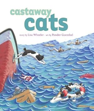 Seller image for Castaway Cats (Richard Jackson Books (Atheneum Hardcover)) by Wheeler, Lisa [Hardcover ] for sale by booksXpress