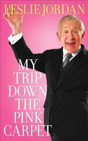Imagen del vendedor de My Trip Down the Pink Carpet by Jordan, Leslie [Paperback ] a la venta por booksXpress