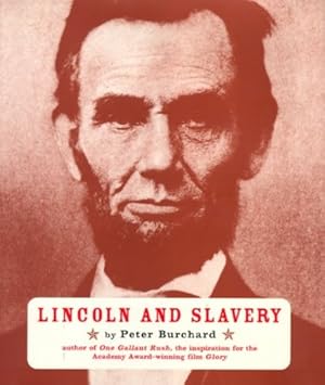 Seller image for Lincoln and Slavery by Burchard, Peter [Hardcover ] for sale by booksXpress