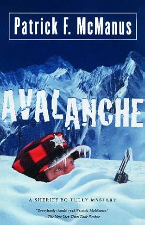 Seller image for Avalanche: A Sheriff Bo Tully Mystery (Sheriff Bo Tully Mysteries) by McManus, Patrick F. [Paperback ] for sale by booksXpress