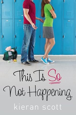 Seller image for This Is So Not Happening (The He's So/She's So Trilogy) by Scott, Kieran [Paperback ] for sale by booksXpress
