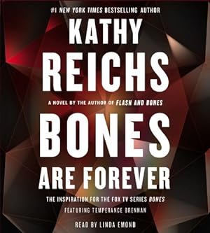 Image du vendeur pour Bones Are Forever: A Novel (Temperance Brennan) by Reichs, Kathy [Audio CD ] mis en vente par booksXpress