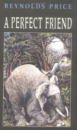 Seller image for A Perfect Friend by Price, Reynolds [Hardcover ] for sale by booksXpress