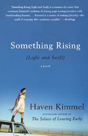 Seller image for Something Rising (Light and Swift): A Novel by Kimmel, Haven [Paperback ] for sale by booksXpress