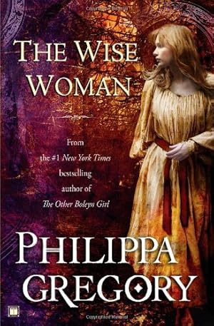 Imagen del vendedor de The Wise Woman: A Novel (Historical Novels) by Gregory, Philippa [Paperback ] a la venta por booksXpress