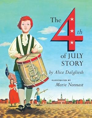 Seller image for The Fourth of July Story (Fourth of July Story Rb) by Dalgliesh, Alice [Hardcover ] for sale by booksXpress