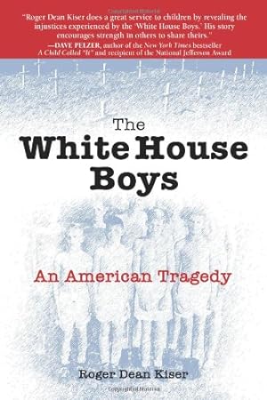 Seller image for The White House Boys: An American Tragedy by Kiser, Roger Dean [Paperback ] for sale by booksXpress