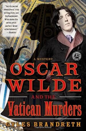 Seller image for Oscar Wilde and the Vatican Murders: A Mystery (Oscar Wilde Murder Mystery Series) by Brandreth, Gyles [Paperback ] for sale by booksXpress