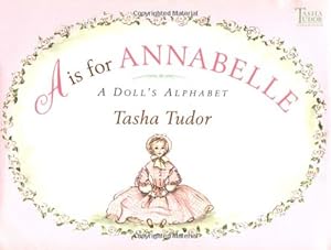 Seller image for A Is for Annabelle: A Doll's Alphabet by Tudor, Tasha [Hardcover ] for sale by booksXpress