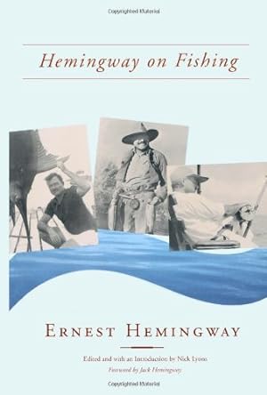Seller image for Hemingway on Fishing by Hemingway, Ernest [Paperback ] for sale by booksXpress