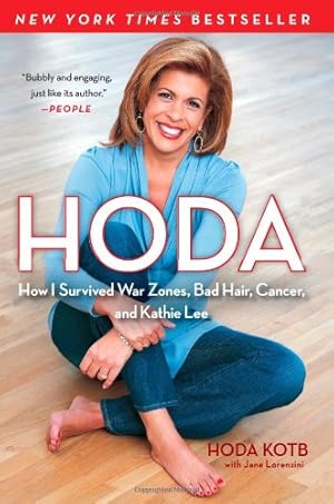 Seller image for Hoda: How I Survived War Zones, Bad Hair, Cancer, and Kathie Lee by Kotb, Hoda [Paperback ] for sale by booksXpress