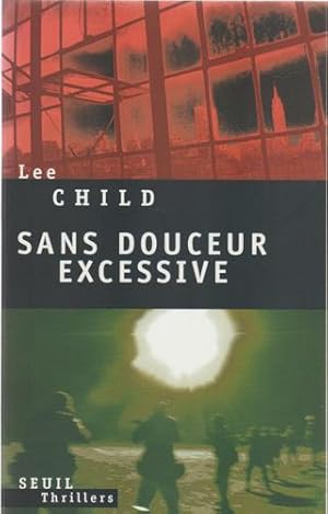 SANS DOUCEUR EXCESSIVE