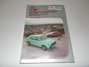 Seller image for Clymer VW Rabbit & Scirocco 1975-1981 Shop Manual (Includes Diesel) for sale by Paradise Found Books