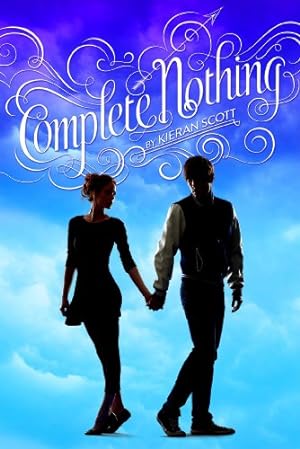 Seller image for Complete Nothing (True Love) by Scott, Kieran [Hardcover ] for sale by booksXpress