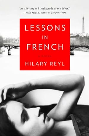 Seller image for Lessons in French: A Novel by Reyl, Hilary [Paperback ] for sale by booksXpress