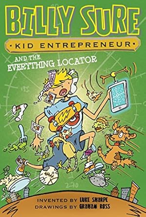 Imagen del vendedor de Billy Sure Kid Entrepreneur and the Everything Locator by Sharpe, Luke [Hardcover ] a la venta por booksXpress