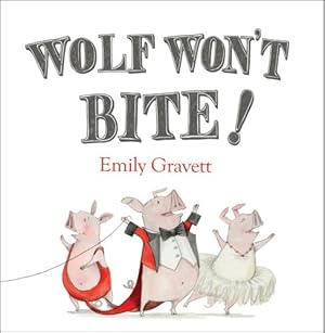 Imagen del vendedor de Wolf Won't Bite! by Gravett, Emily [Hardcover ] a la venta por booksXpress