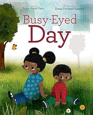 Seller image for Busy-Eyed Day by Pace, Anne Marie [Hardcover ] for sale by booksXpress