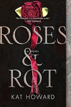 Image du vendeur pour Roses and Rot by Howard, Kat [Paperback ] mis en vente par booksXpress