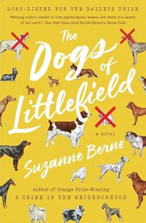 Imagen del vendedor de The Dogs of Littlefield: A Novel by Berne, Suzanne [Paperback ] a la venta por booksXpress