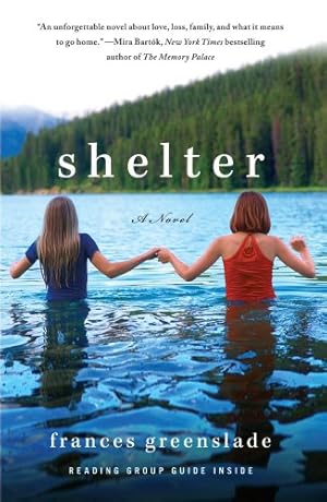 Imagen del vendedor de Shelter: A Novel by Greenslade, Frances [Paperback ] a la venta por booksXpress