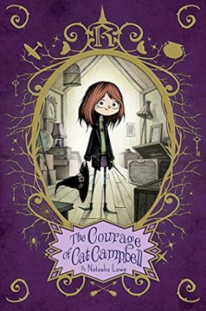 Seller image for The Courage of Cat Campbell (Poppy Pendle) by Lowe, Natasha [Hardcover ] for sale by booksXpress