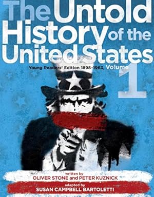 Seller image for The Untold History of the United States, Volume 1: Young Readers Edition, 1898-1945 by Stone, Oliver, Kuznick, Peter [Hardcover ] for sale by booksXpress