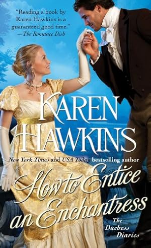 Seller image for How to Entice an Enchantress (The Duchess Diaries) by Hawkins, Karen [Mass Market Paperback ] for sale by booksXpress