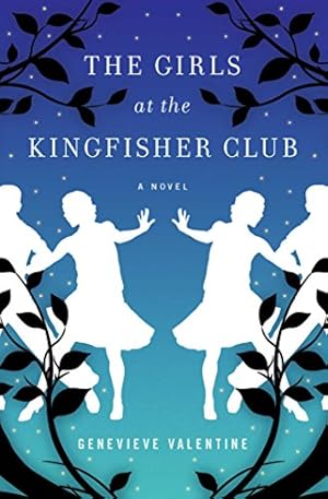 Seller image for The Girls at the Kingfisher Club: A Novel by Valentine, Genevieve [Paperback ] for sale by booksXpress