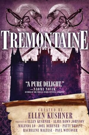 Seller image for Tremontaine by Kushner, Ellen, Lo, Malinda, Johnson, Alaya Dawn, Derfner, Joel, Maltese, Racheline, Bryant, Patty, Witcover, Paul [Hardcover ] for sale by booksXpress