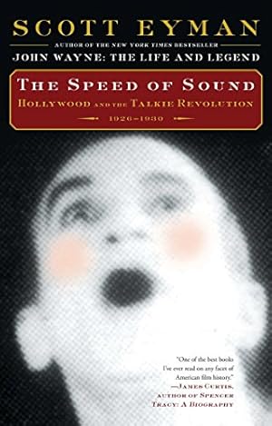 Bild des Verkufers fr The Speed of Sound: Hollywood and the Talkie Revolution 1926-1930 by Eyman, Scott [Paperback ] zum Verkauf von booksXpress