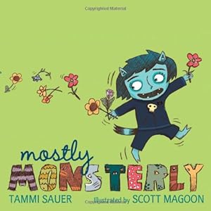 Seller image for Mostly Monsterly by Sauer, Tammi [Hardcover ] for sale by booksXpress